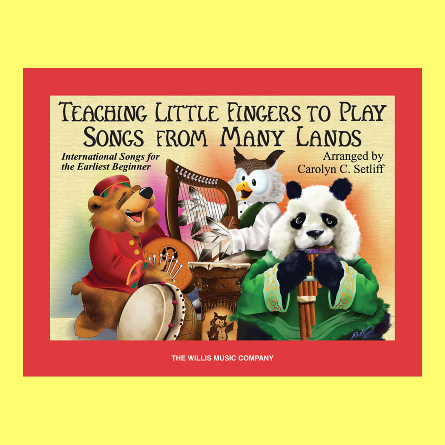 Teaching Little Fingers To Play - Songs From Many Lands Book