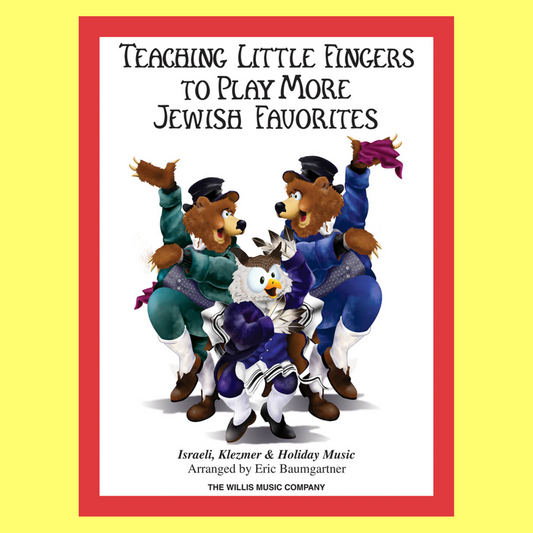 Teaching Little Fingers To Play - More Jewish Favorites Book