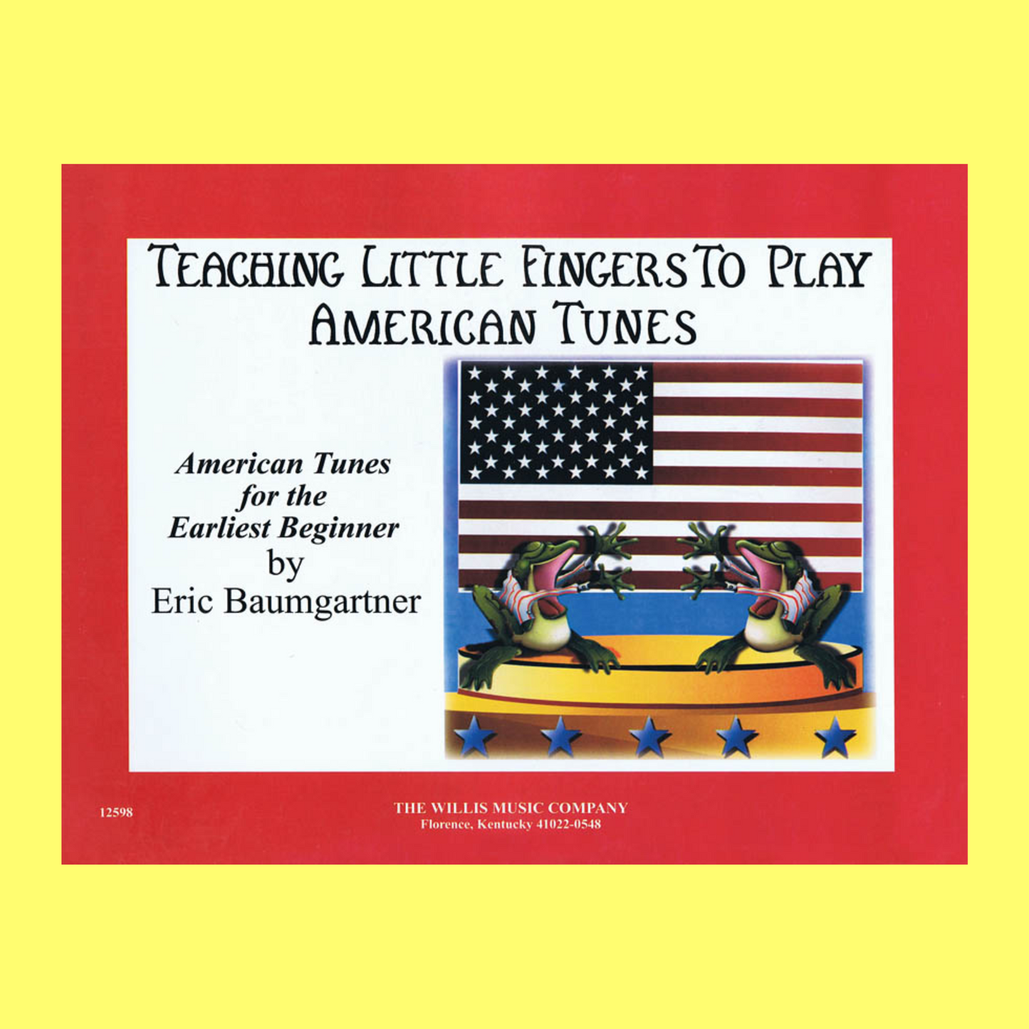 Teaching Little Fingers To Play - American Tunes Book