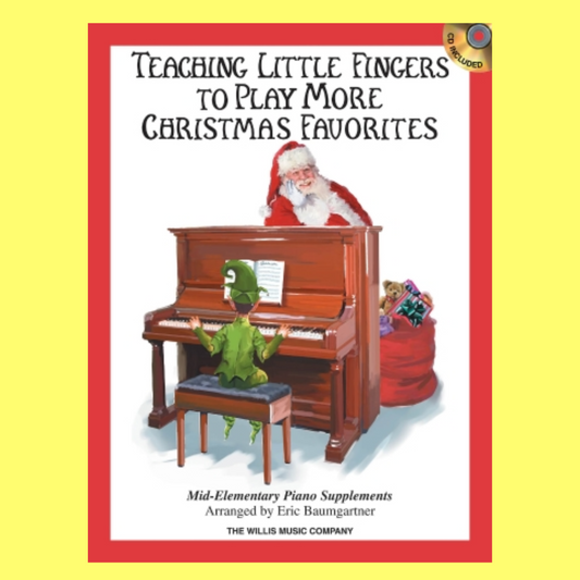 Teaching Little Fingers To Play - More Christmas Favorites Book/Cd