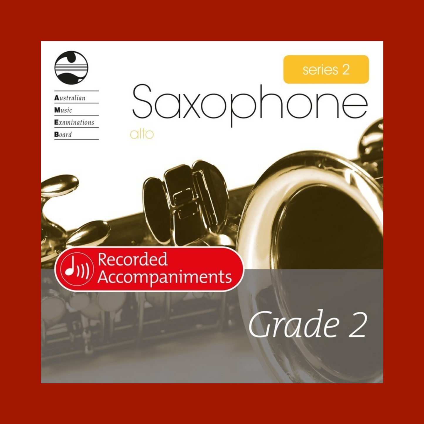 AMEB Saxophone Alto/Baritone (Eb) Series 2 - Grade 2 Accompaniment Cd