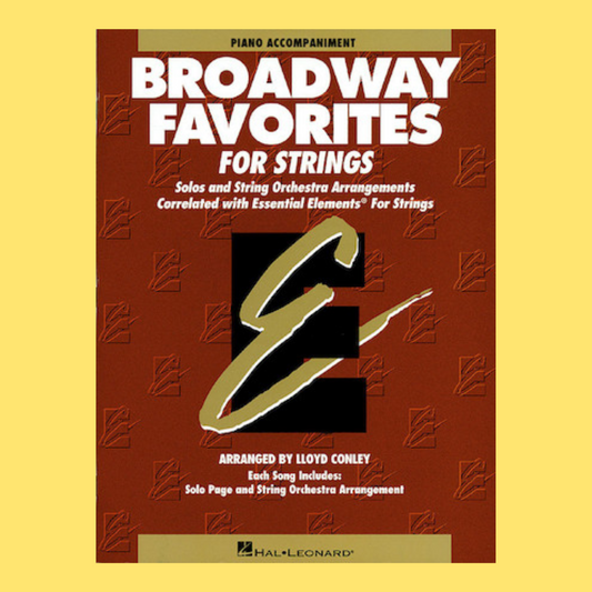 Essential Elements: Broadway Favorites For Strings - Piano Accompaniment Book
