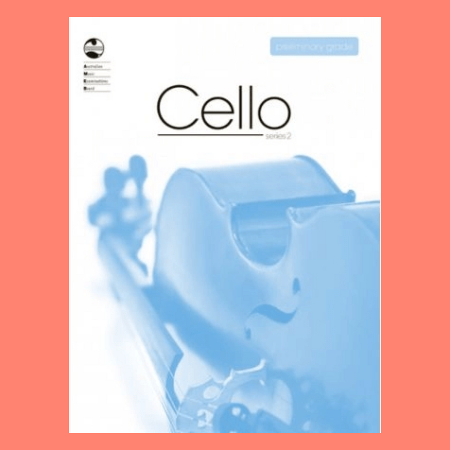 AMEB Cello Series 2 - Preliminary Book (2009+)