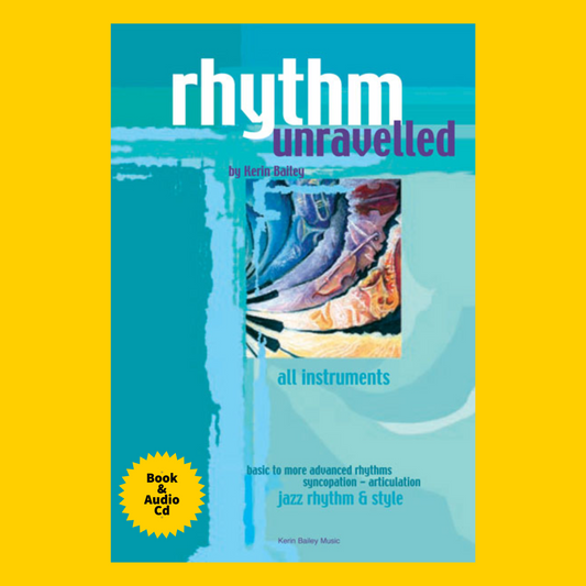 Rhythm Unravelled: For All Instruments - Book/Cd