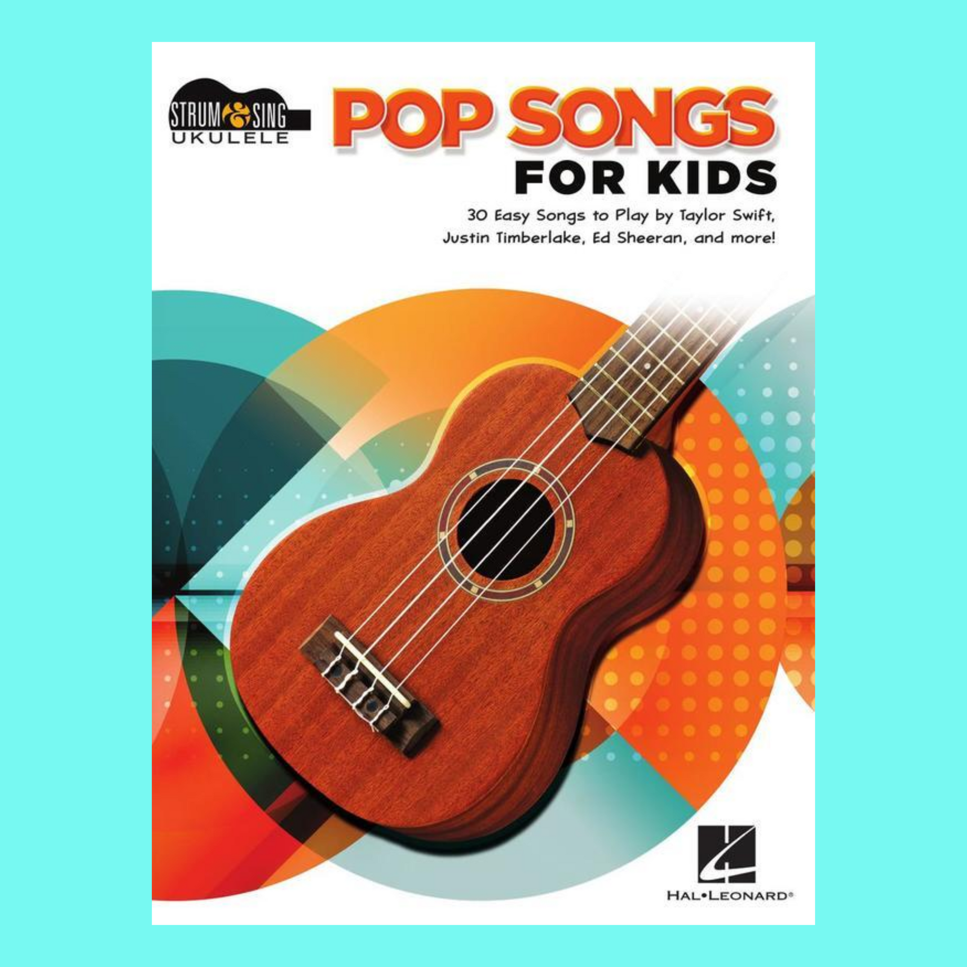 Pop Songs For Kids - Strum & Sing Ukulele Book