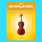 101 Popular Songs For Cello Book