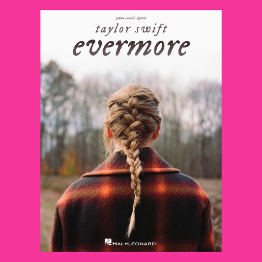 Taylor Swift - Evermore Piano, Vocal & Guitar Songbook