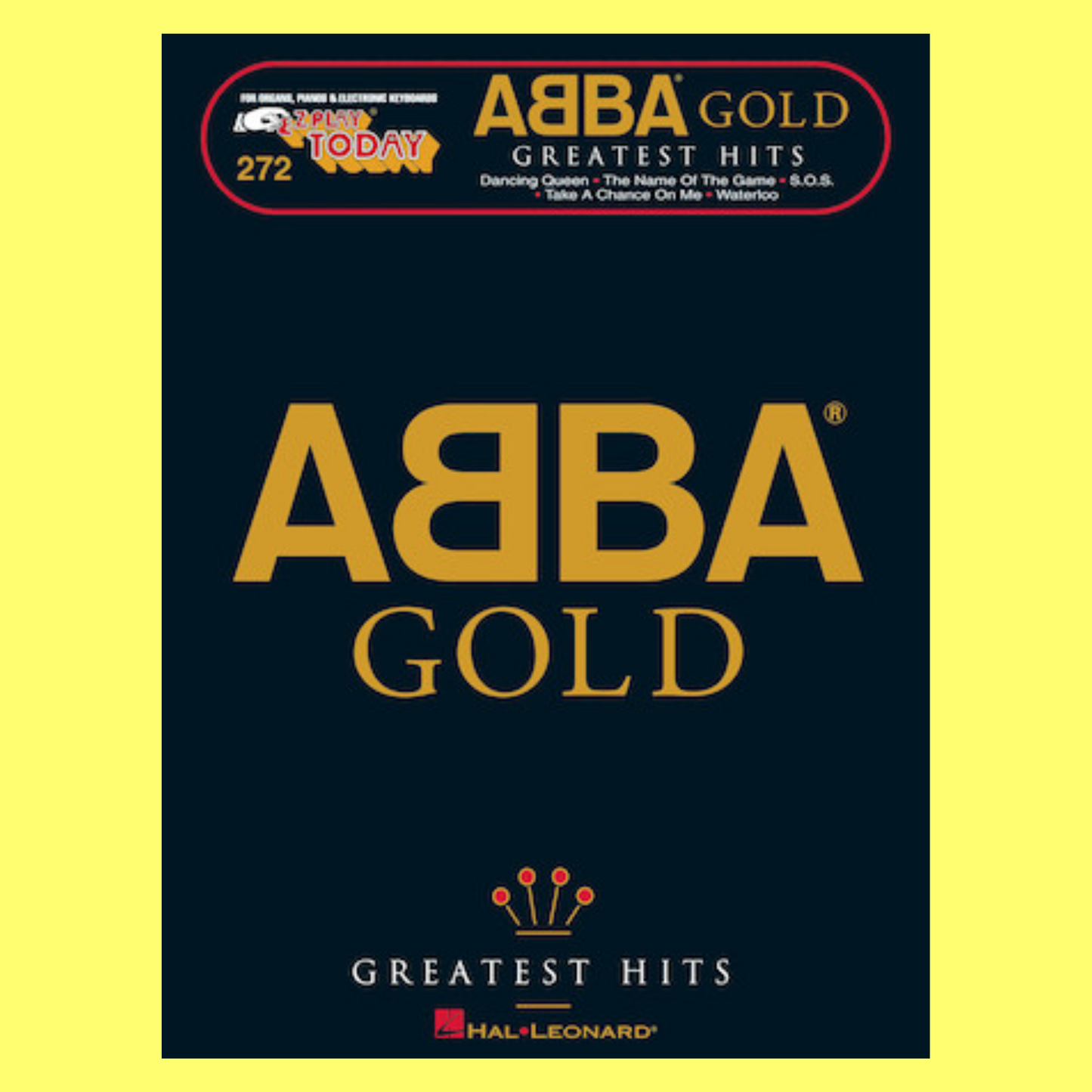 ABBA Gold Greatest Hits - Ez Play Piano Volume 272 Songbook