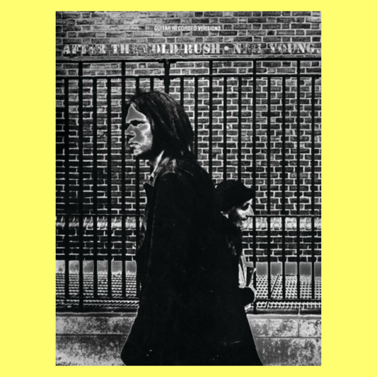 Neil Young - After The Gold Rush Guitar Tab Book
