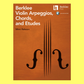 Berklee Violin Arpeggios, Chords, and Etudes Book/Ola