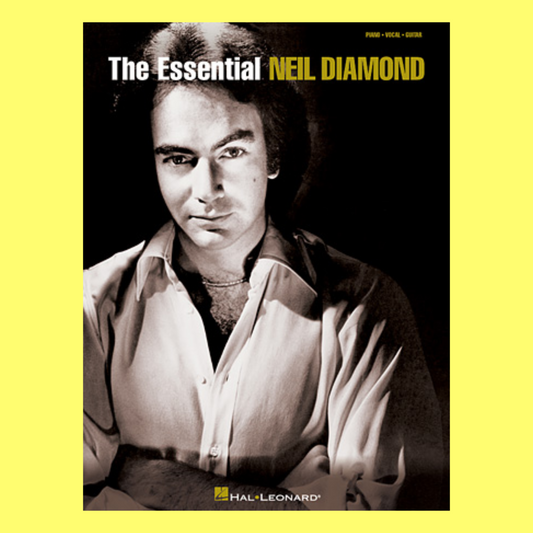 Essential Neil Diamond  Piano, Vocal & Guitar Songbook