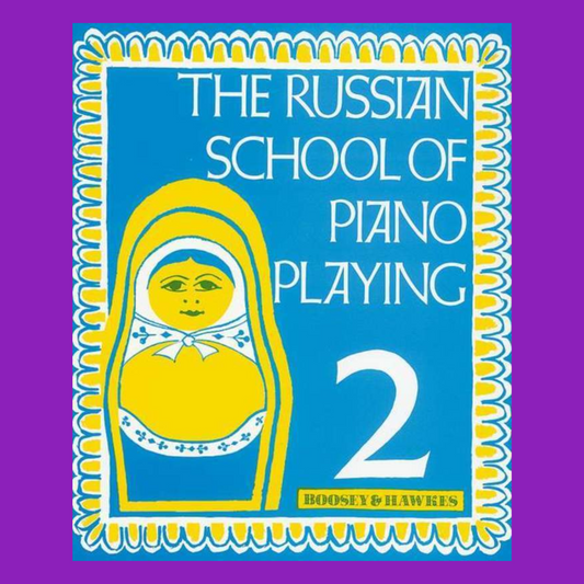The Russian School Of Piano Playing - Book 2