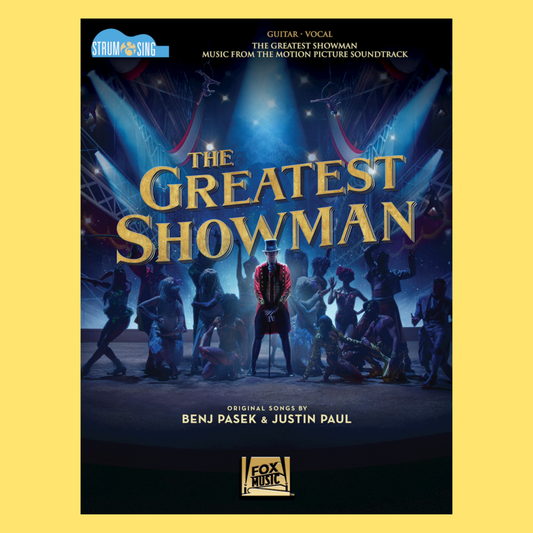 The Greatest Showman - Strum & Sing Songbook