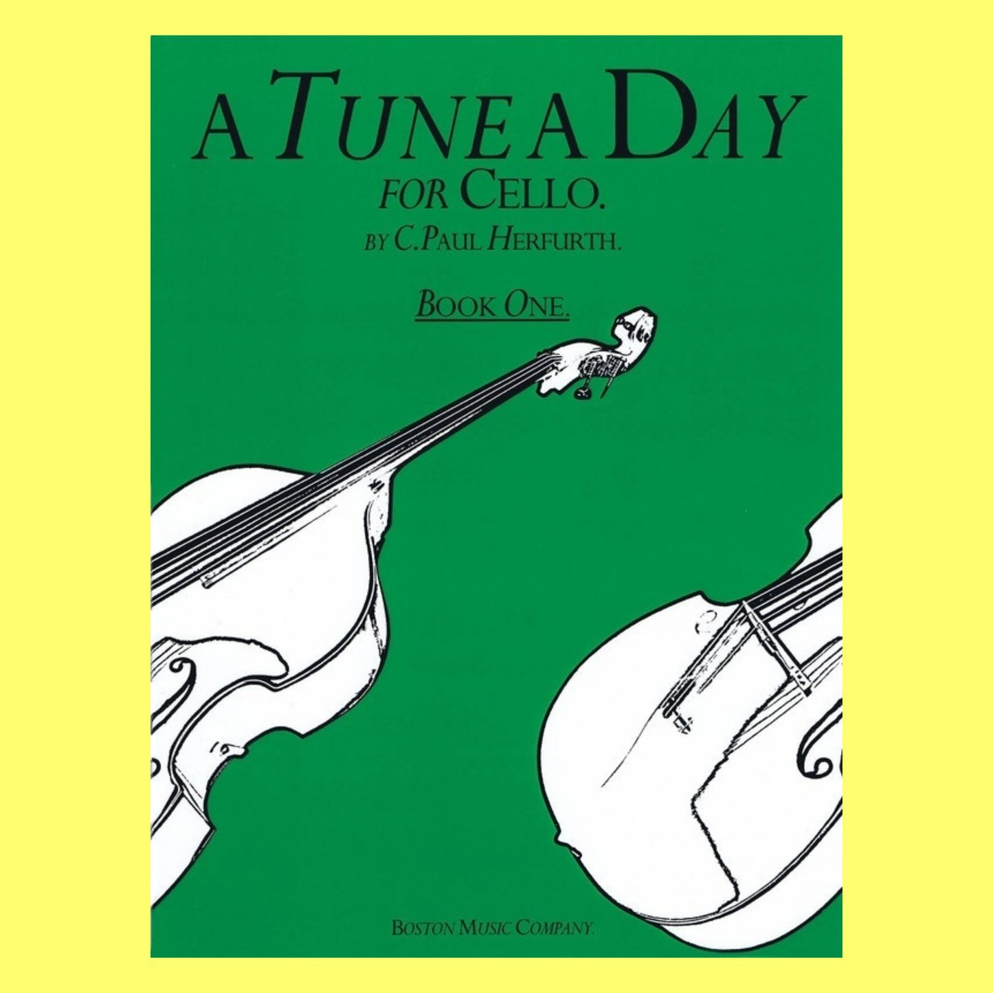 A Tune A Day - Cello Book 1