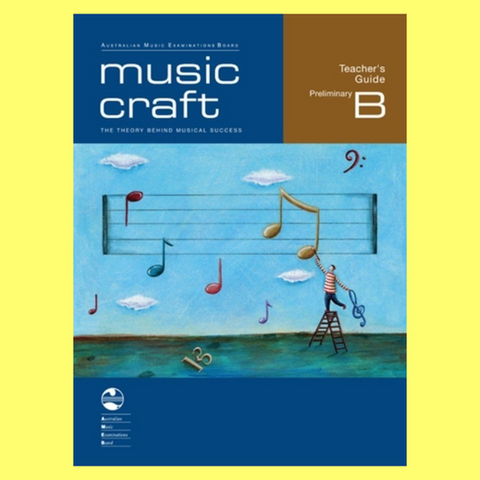 AMEB Music Craft - Teachers Guide Preliminary Grade B Book