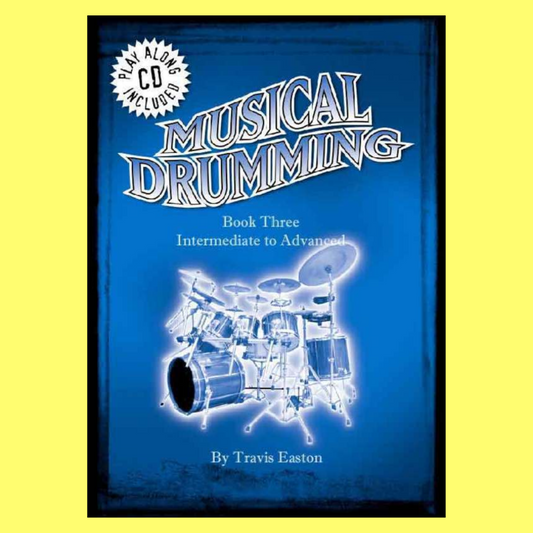 Musical Drumming - Book 3 Intermediate to Advanced (Book/Cd)