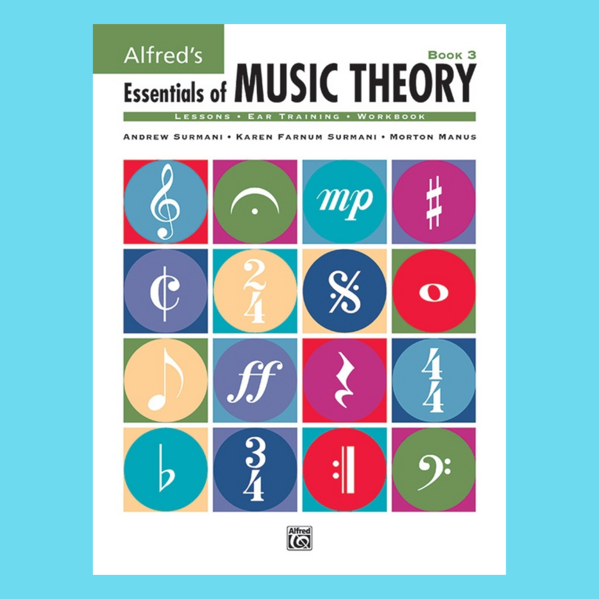 Alfred's Essentials Of Music Theory - Book 3