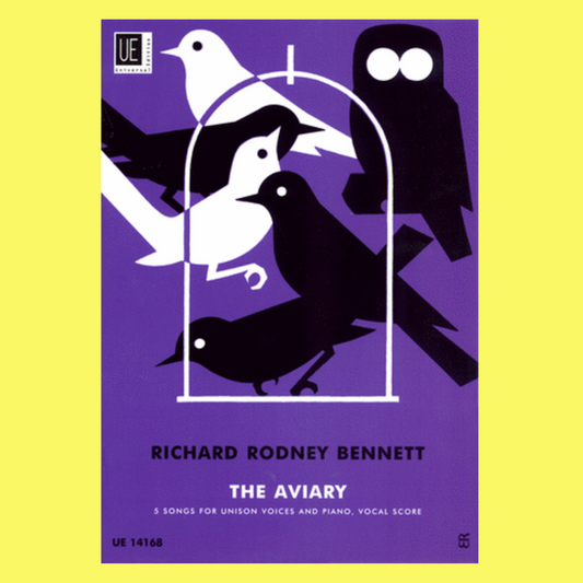 Richard Rodney Bennett - The Aviary Unison Voices with Piano Accompaniment Book