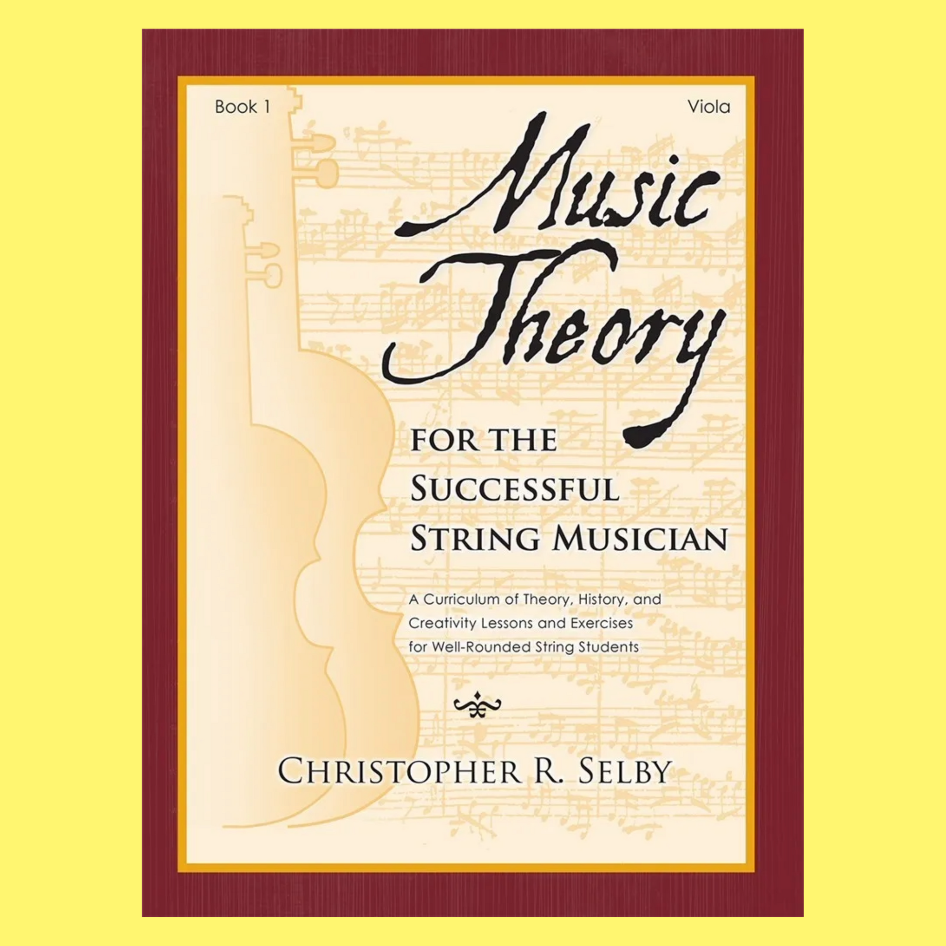 Music Theory of a Successful String Musician - Viola Book 1