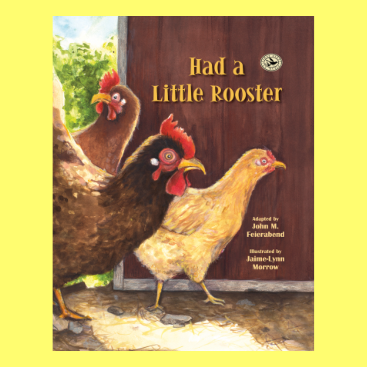 John Feierabend - Had A Little Rooster Hardcover Picture Book