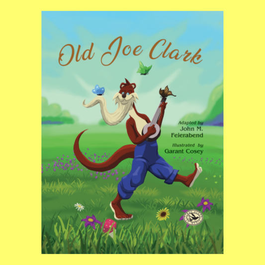 John Feierabend - Old Joe Clark Hardcover Picture Book