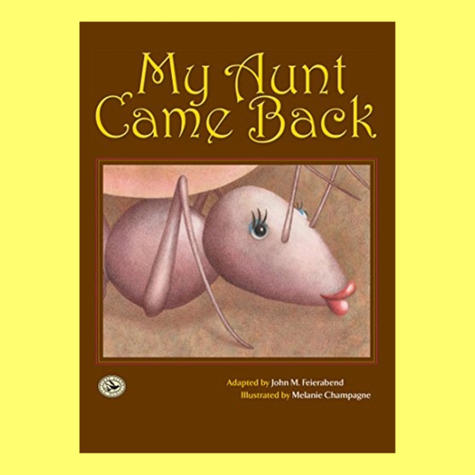 John Feierabend - 'My Aunt Came Back Picture Book' Hardcover Picture Book