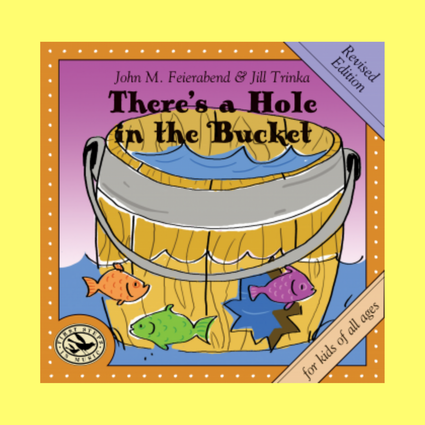 John M. Feierabend - Theres A Hole In The Bucket CD (Revised Edition)