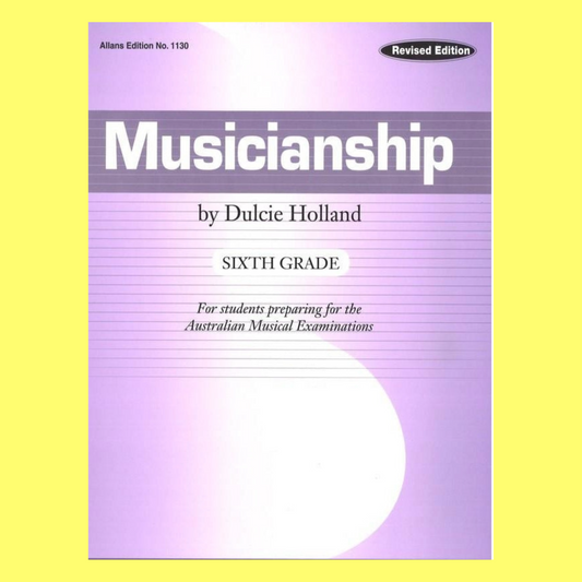 Dulcie Holland's - Musicianship Grade 6 Book (Revised Edition)