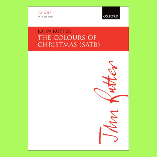 John Rutter - Colours Of Christmas SATB Vocal Sheet Music