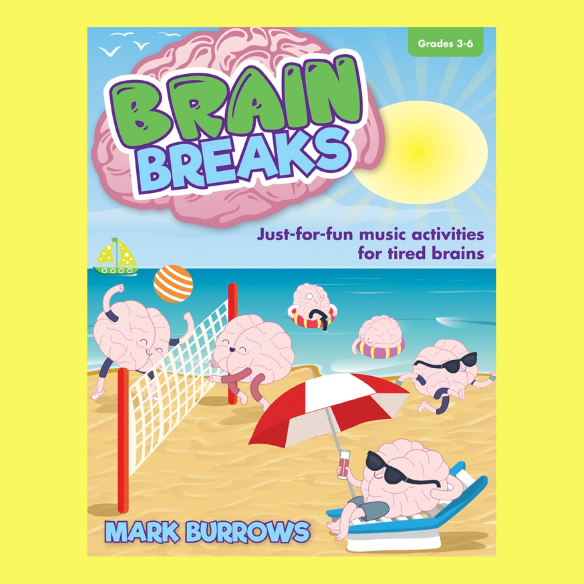 Brain Breaks Book with Reproducible Pages - Music Activities of Tired Brains (Classroom)