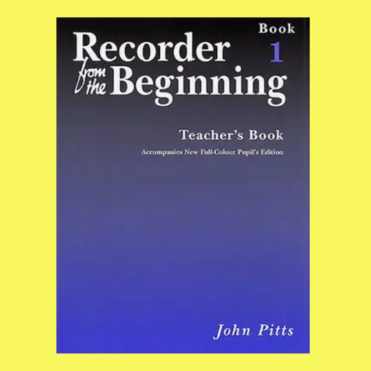 Recorder From The Beginning Teachers Book 1 (Revised Edition)