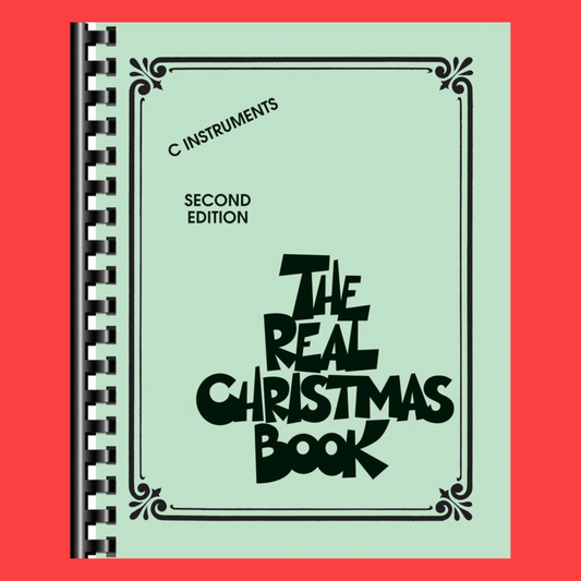 The Real Christmas Book For C Instruments (Second Edition) 150 Songs