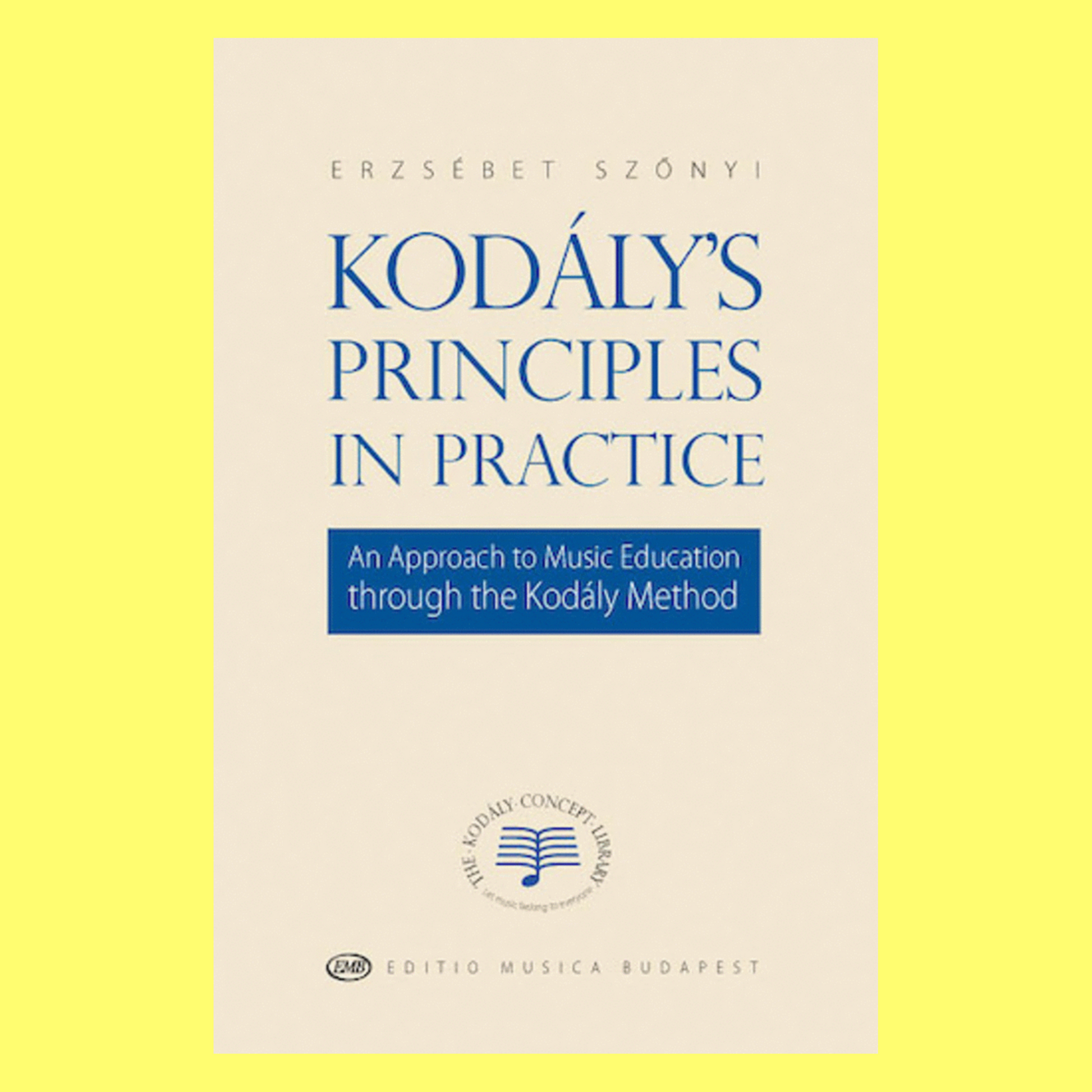Kodalys Principles In Practice Book
