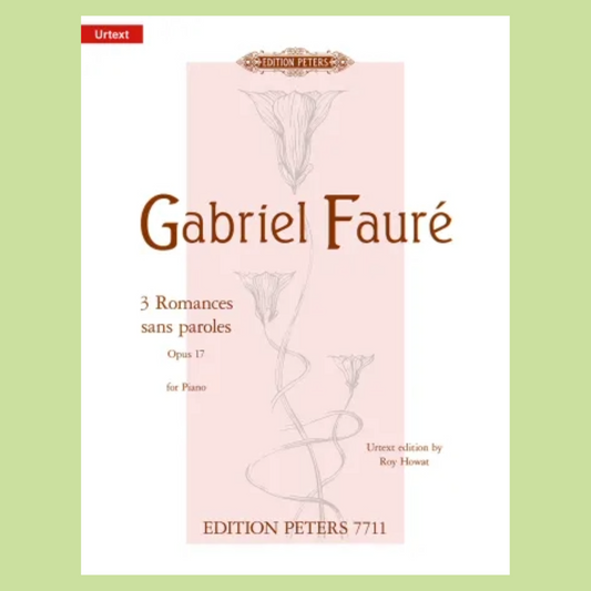 Gabriel Faure - 3 Romances Sans Paroles Op 17 For Piano Book