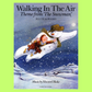 Walking In The Air (Theme from the Snowman) - Flute & Piano Sheet Music Book