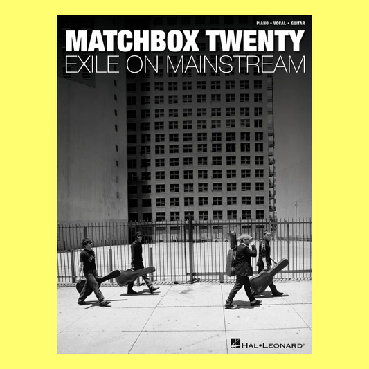 Matchbox Twenty - Exile On Mainstream Piano/Vocal/Guitar Songbook