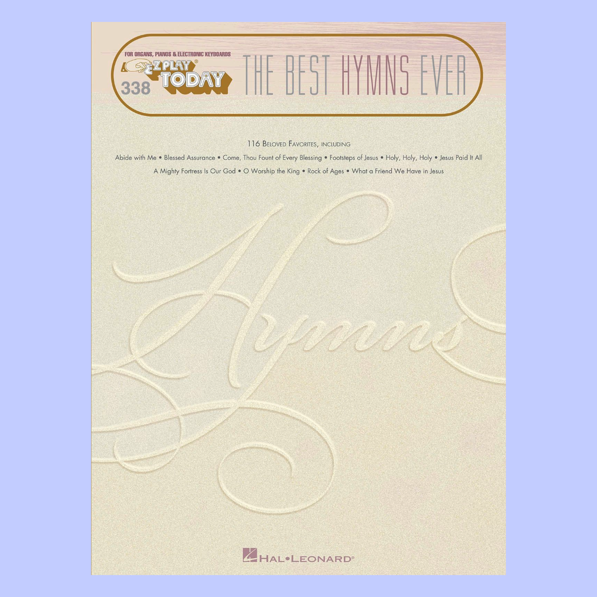 The Best Hymns Ever - EZ Play Piano Volume 338 Songbook