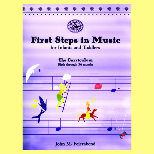 First Steps In Music For Infants And Toddlers Book