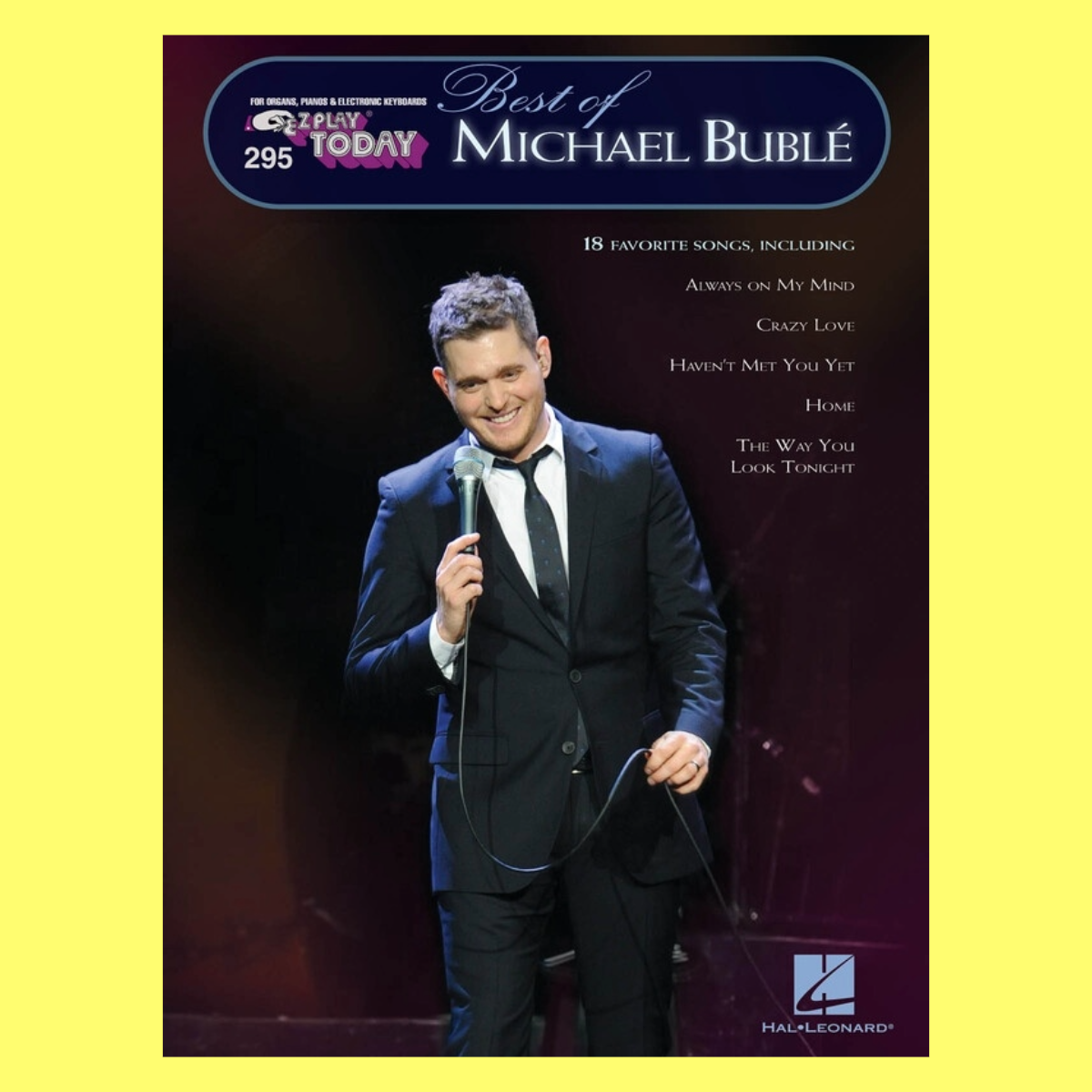 Ez Play Piano Volume 295- The Best Of Michael Buble Book