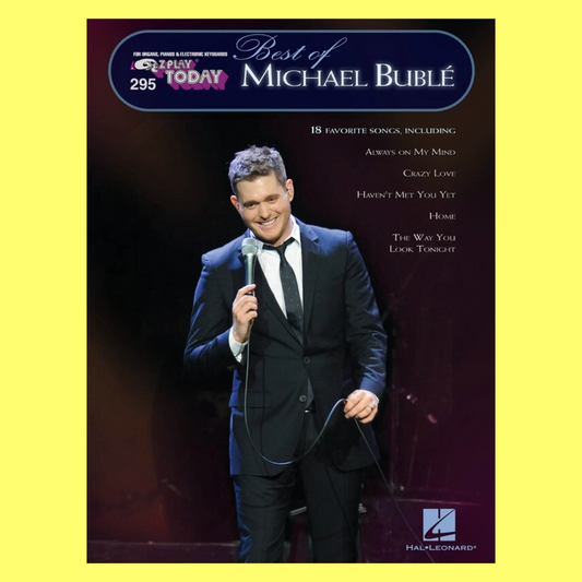 Ez Play Piano Volume 295- The Best Of Michael Buble Book