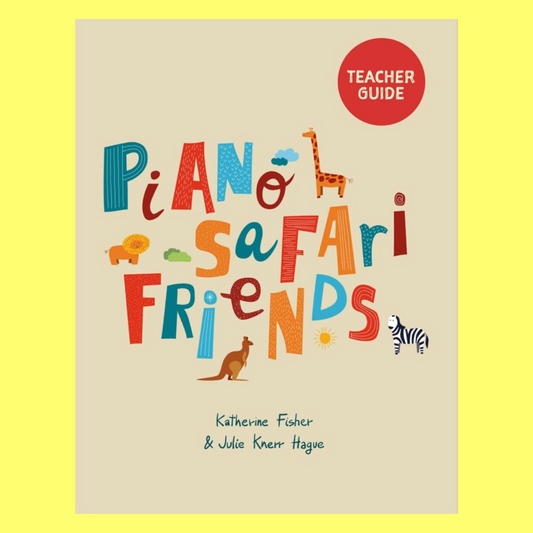 Piano Safari Friends - Teacher Guide Book