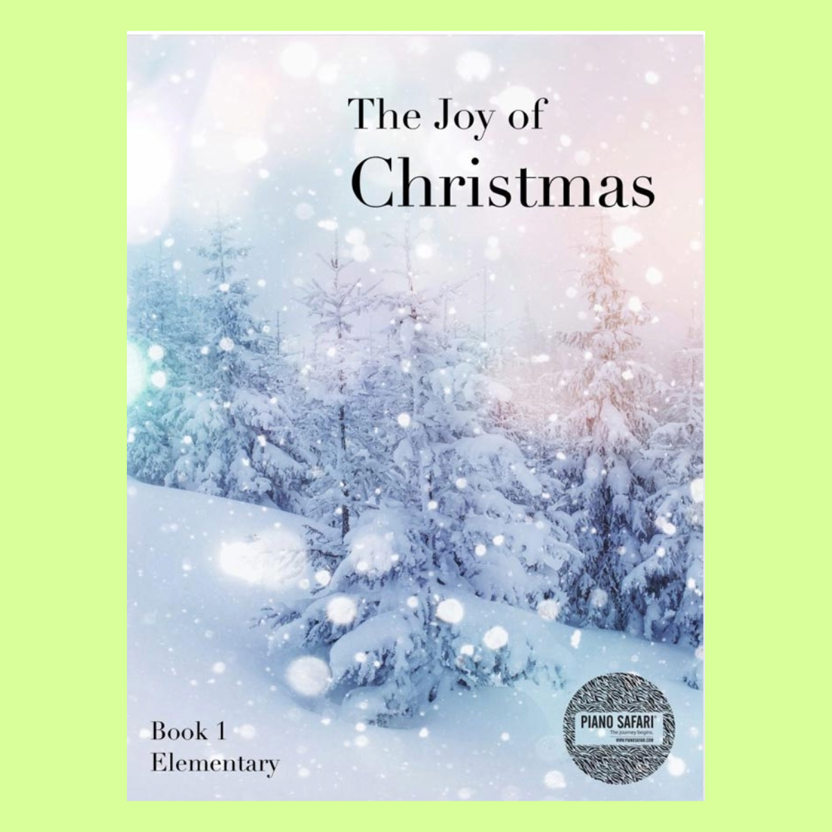 Piano Safari - The Joy of Christmas Book 1 with Audio (Elementary)