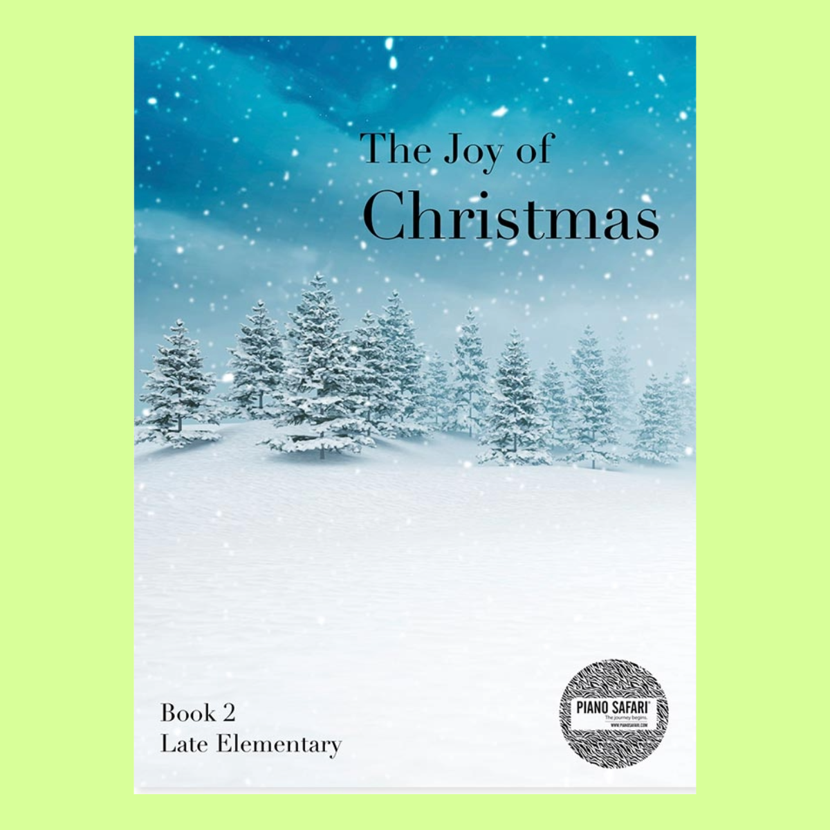 Piano Safari - The Joy of Christmas Book 2 with Audio (Late Elementary)