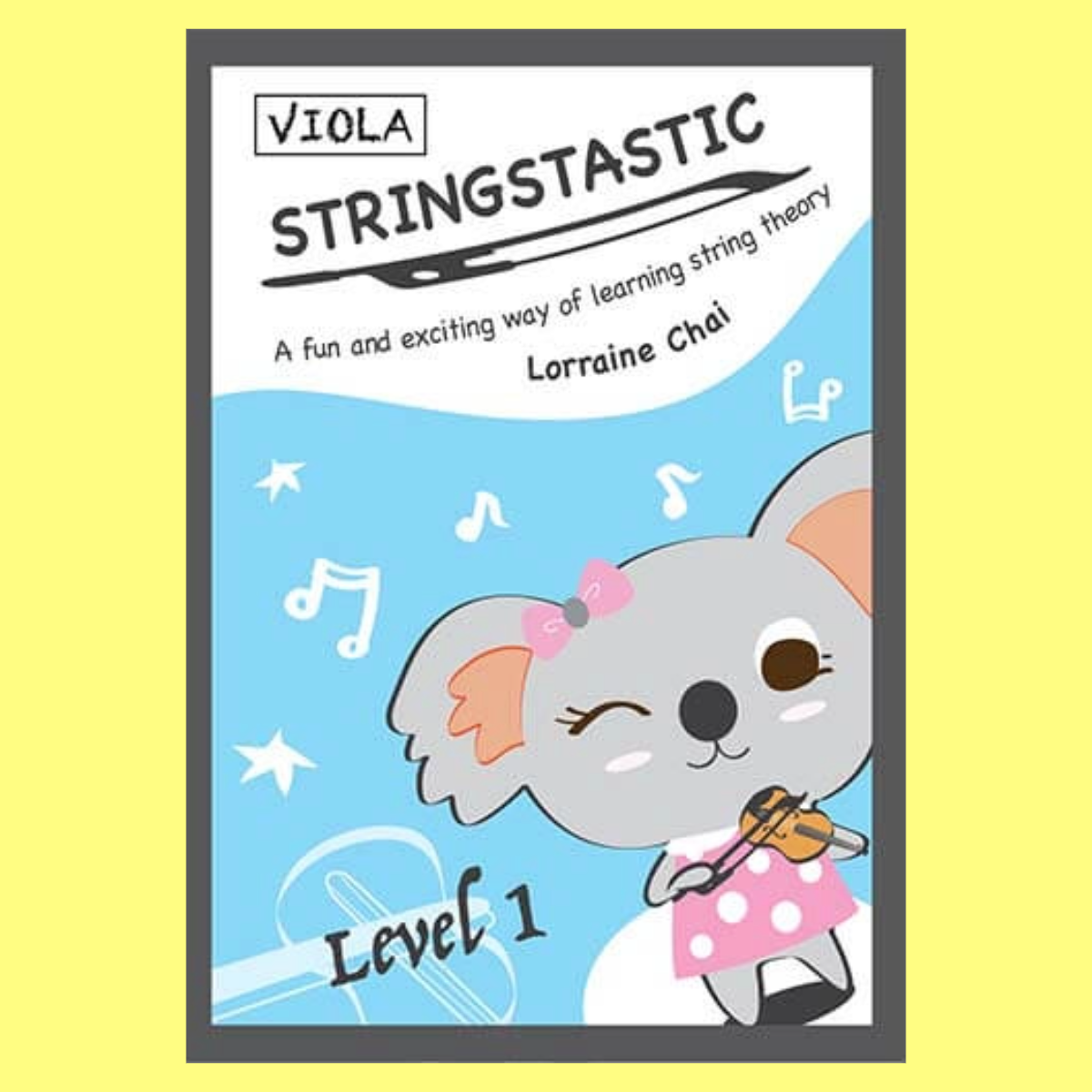 Stringstastic - Viola Level 1 Book (2nd Edition)