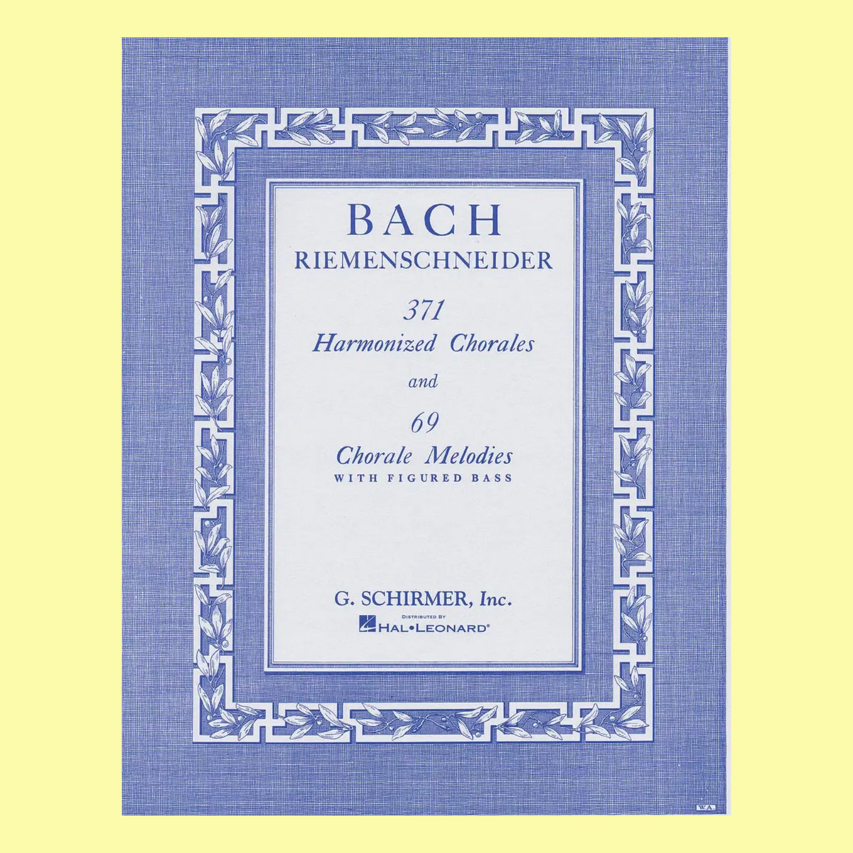 Johann Sebastian Bach - 371 Harmonized Chorales And 69 Chorale Melodies Book
