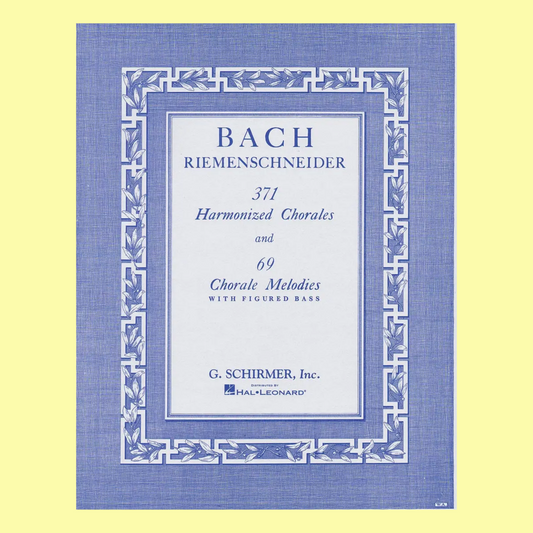 Johann Sebastian Bach - 371 Harmonized Chorales And 69 Chorale Melodies Book