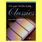 Its Never Too Late To Play - Piano Classics Book