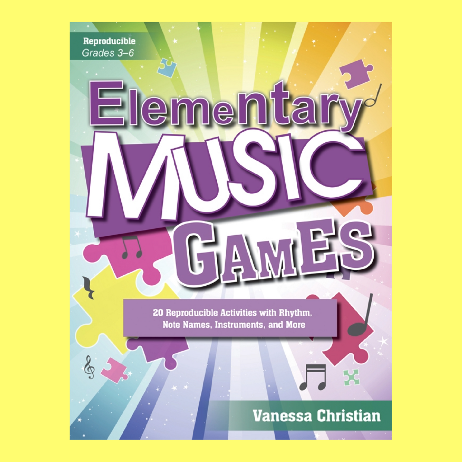 Elementary Music Games - Classroom Book with 20 Reproducible Games