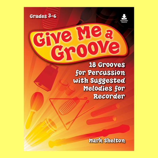 Give Me A Groove Percussion Ensemble - Classroom Book/Cd