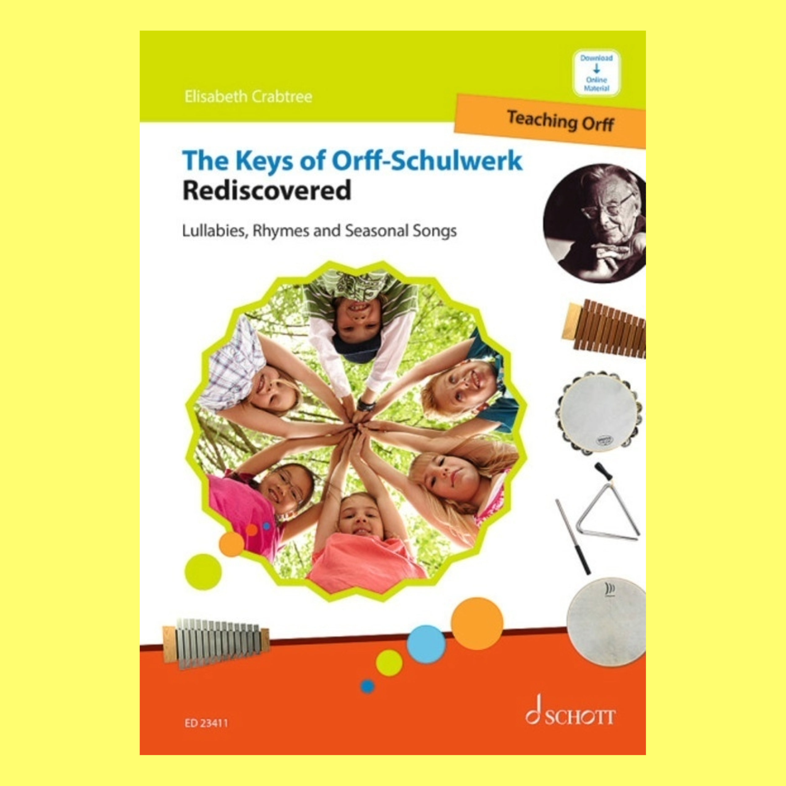 Carl Orff: The Keys of Orff-Schulwerk Rediscovered Book/Online Audio ...